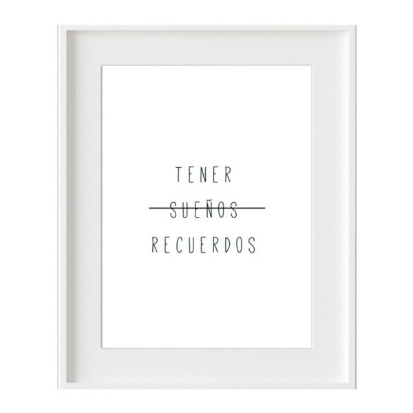 Cuadro Frase "Tener recuerdos"